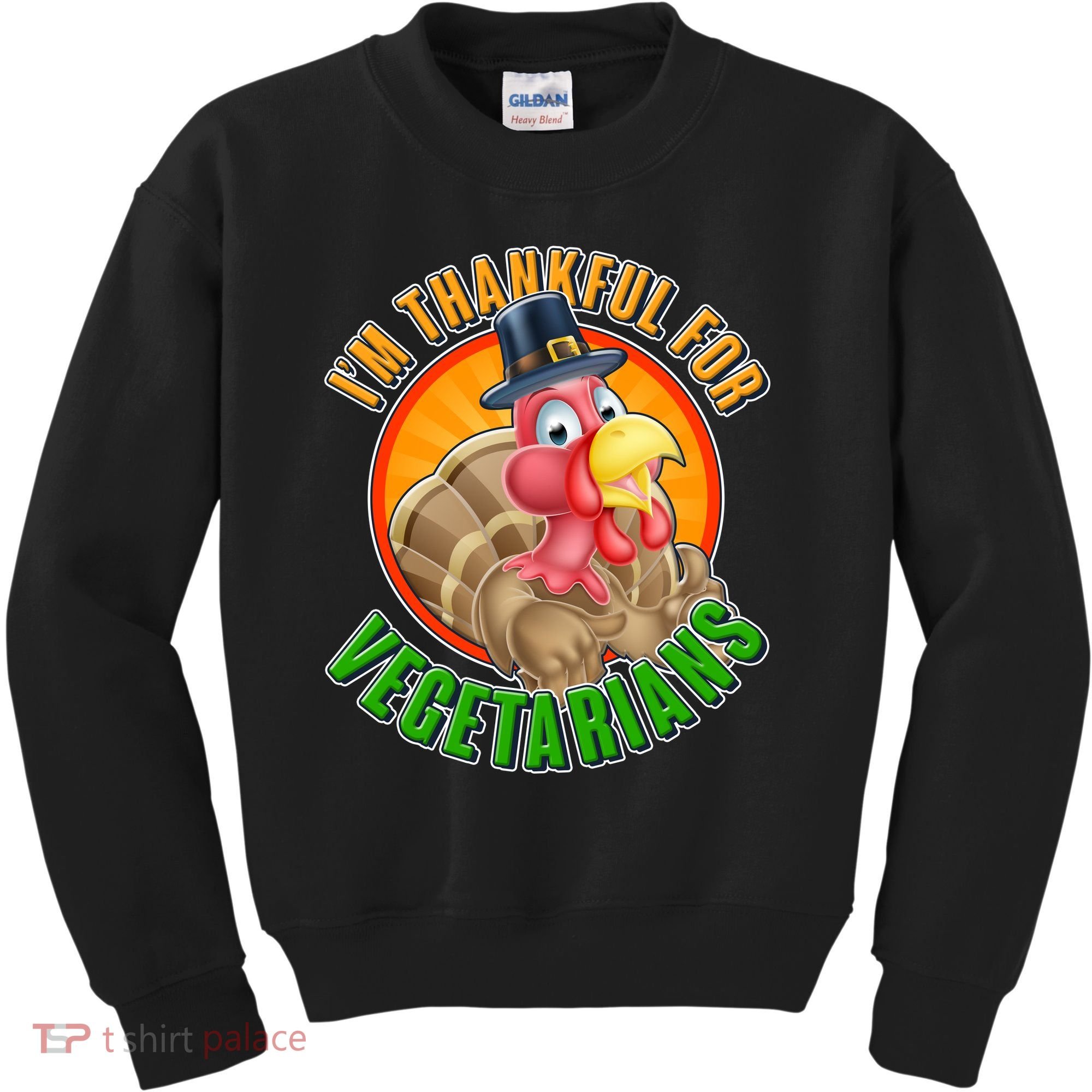 I'm Thankful For Vegetarians Funny Thanksgiving Kids Sweatshirt