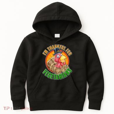 I'm Thankful For Vegetarians Funny Thanksgiving Kids Hoodie