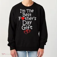 I'm The Best Father's Day Gift Women's Sweatshirt thumb 0