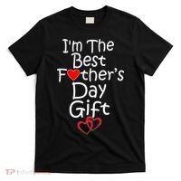 I'm The Best Father's Day Gift T-Shirt thumb 0