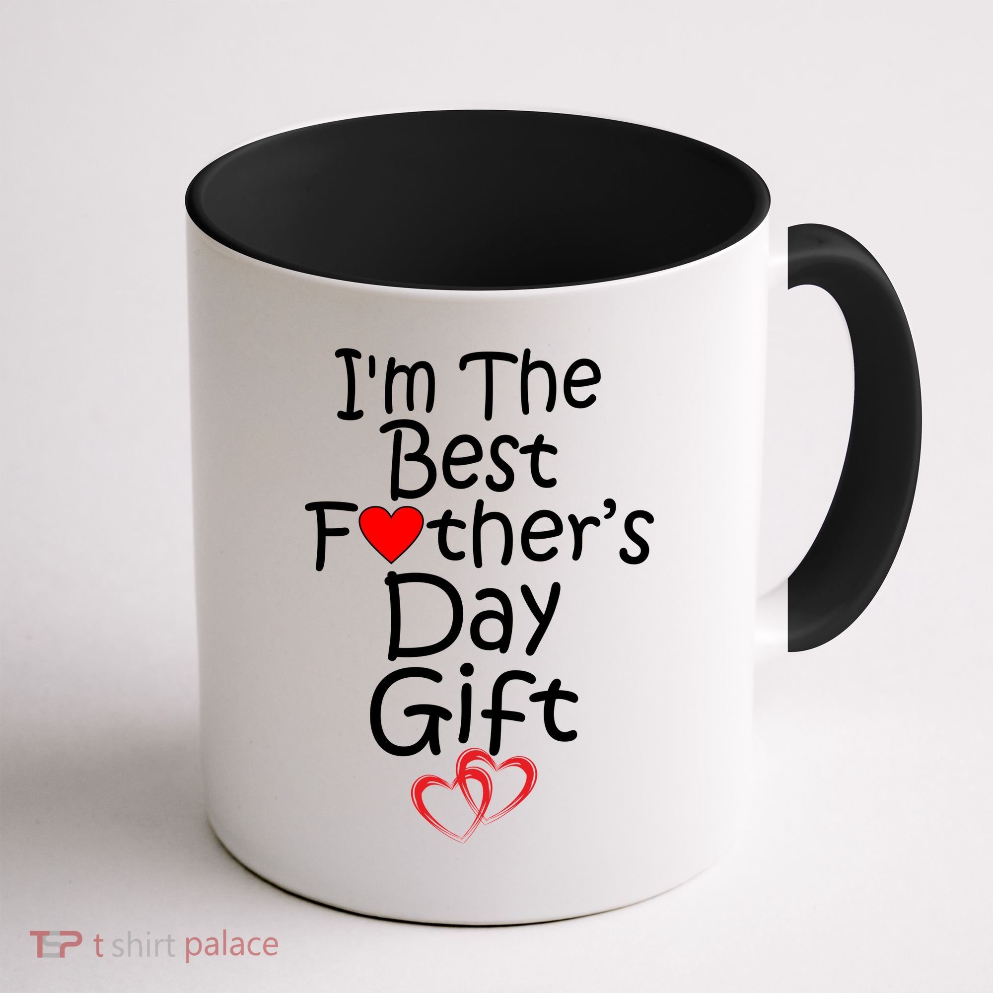 I'm The Best Father's Day Gift Coffee Mug