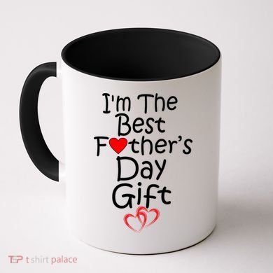 I'm The Best Father's Day Gift Coffee Mug