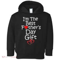 I'm The Best Father's Day Gift Toddler Hoodie thumb 0
