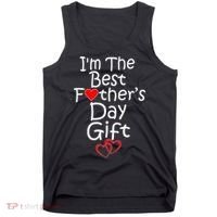 I'm The Best Father's Day Gift Tank Top thumb 0