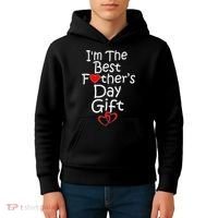 I'm The Best Father's Day Gift Kids Hoodie thumb 4