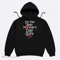 I'm The Best Mother's Day Gift Hoodie thumb 0