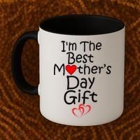 I'm The Best Mother's Day Gift Coffee Mug thumb 2