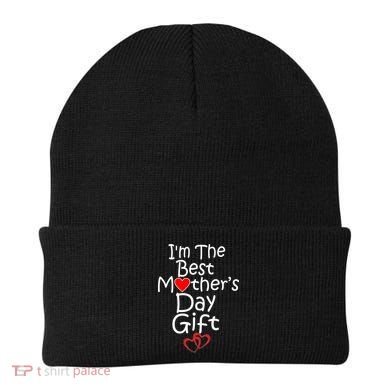 I'm The Best Mother's Day Gift Beanie