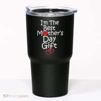 I'm The Best Mother's Day Gift Tumbler thumb 0