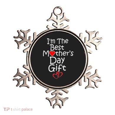 I'm The Best Mother's Day Gift Ornament