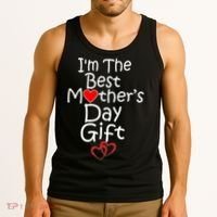 I'm The Best Mother's Day Gift Tank Top thumb 3