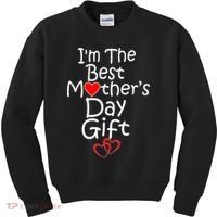 I'm The Best Mother's Day Gift Kids Sweatshirt thumb 0