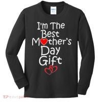 I'm The Best Mother's Day Gift Kids Long Sleeve Shirt thumb 0