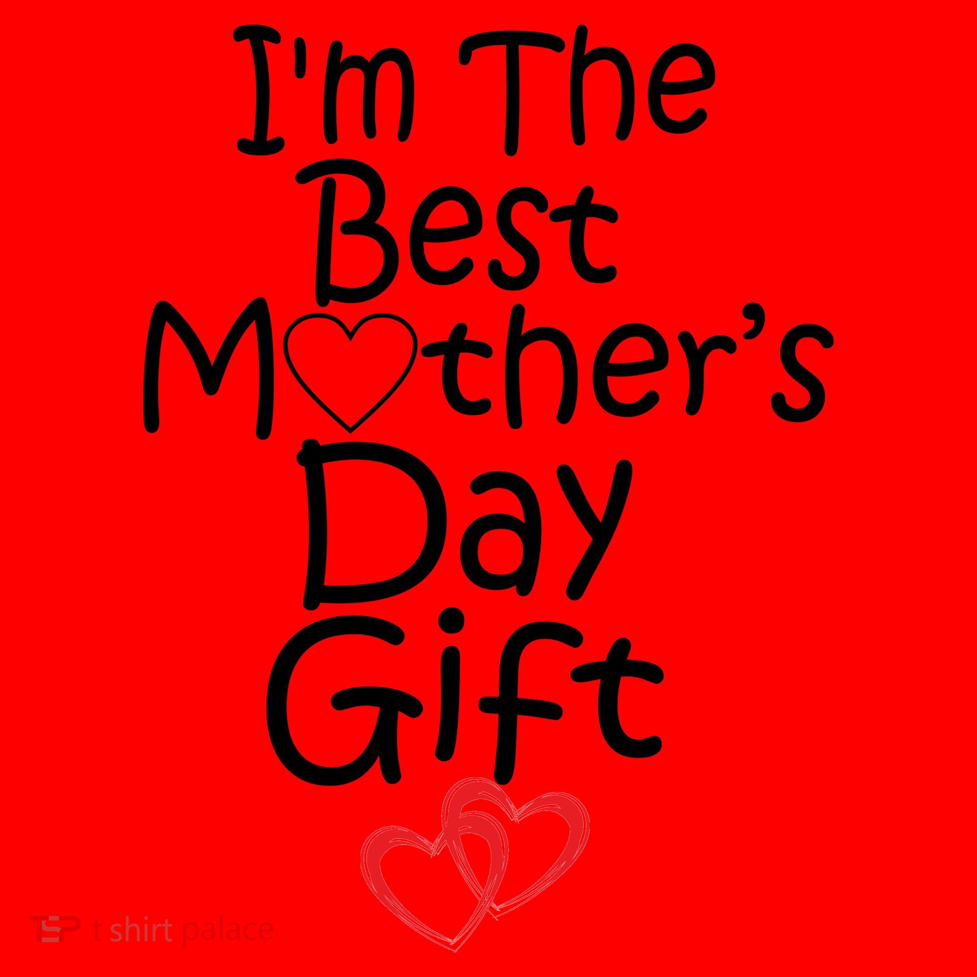 I'm The Best Mother's Day Gift Santa Hat