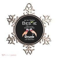 I'm The Bestie Warning Drunk Lost Just Send Help Ornament thumb 0