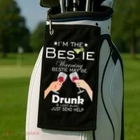 I'm The Bestie Warning Drunk Lost Just Send Help Golf Towel thumb 2