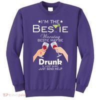 I'm The Bestie Warning Drunk Lost Just Send Help Sweatshirt thumb 0