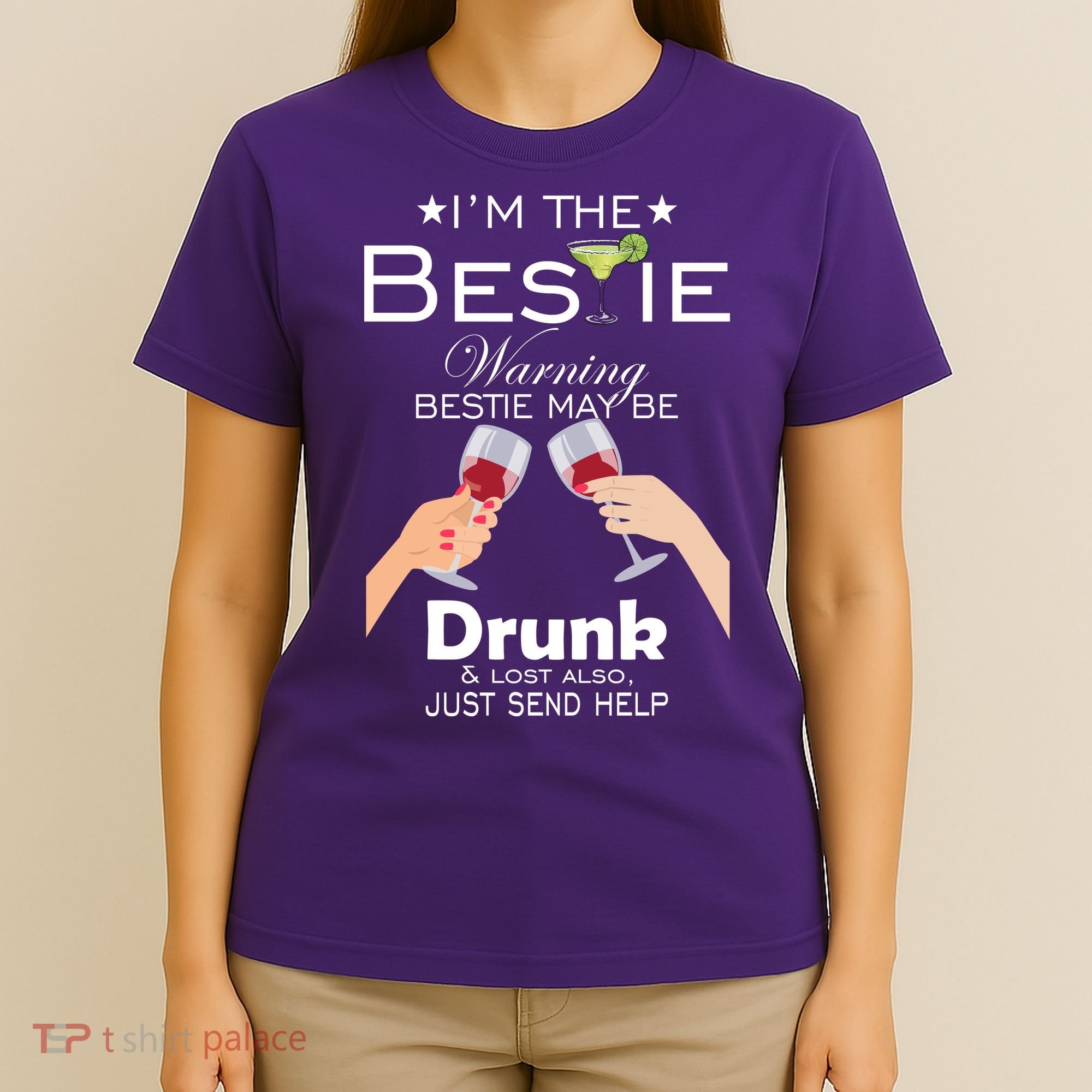 I'm The Bestie Warning Drunk Lost Just Send Help T-Shirt