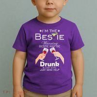 I'm The Bestie Warning Drunk Lost Just Send Help Toddler T-Shirt thumb 2