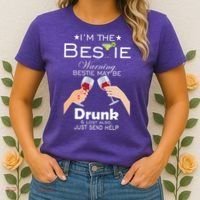 I'm The Bestie Warning Drunk Lost Just Send Help Women's T-Shirt thumb 2