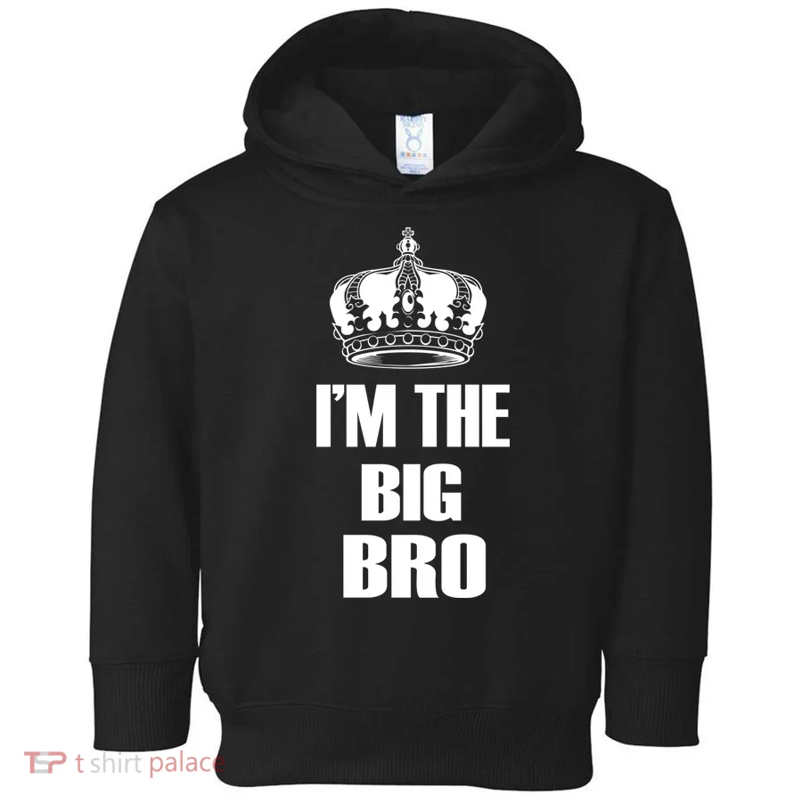 I'm The Big Bro Toddler Hoodie