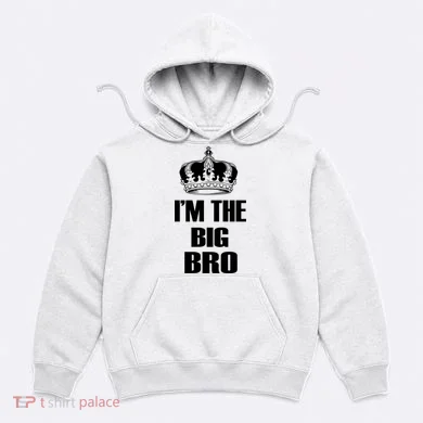I'm The Big Brother Hoodie
