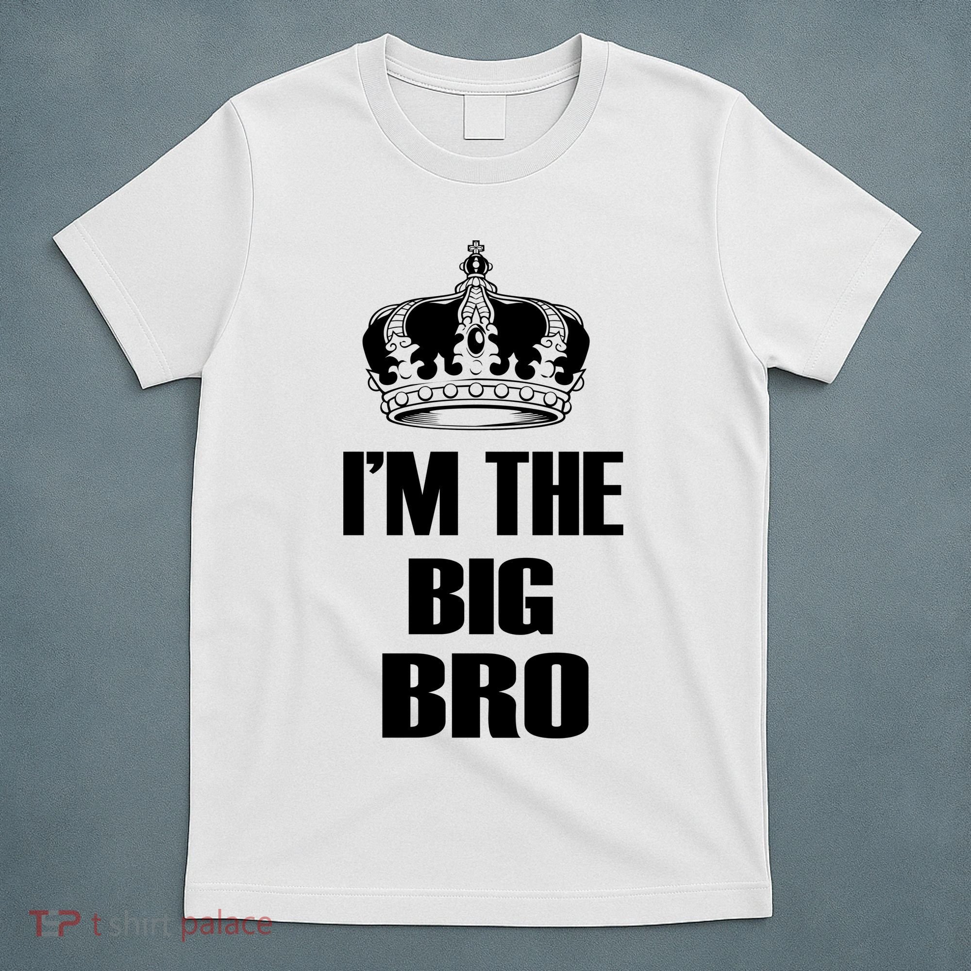 I'm The Big Brother T-Shirt