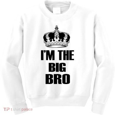 I'm The Big Brother Kids Sweatshirt