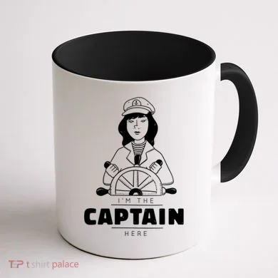 I'm The Captain Here Coffee Mug back