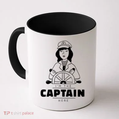 I'm The Captain Here Coffee Mug