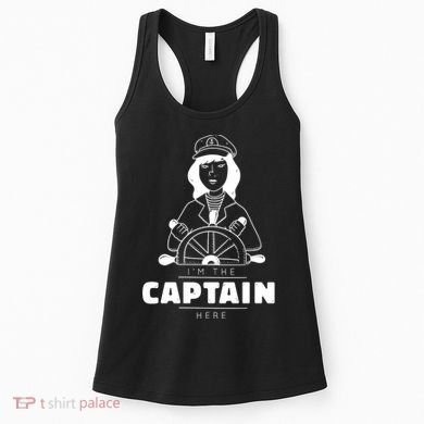 I'm The Captain Here Women's Tank Top