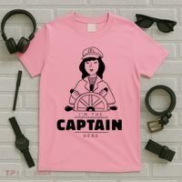 I'm The Captain Here T-Shirt thumb 5