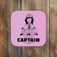 I'm The Captain Here Coaster thumb 0