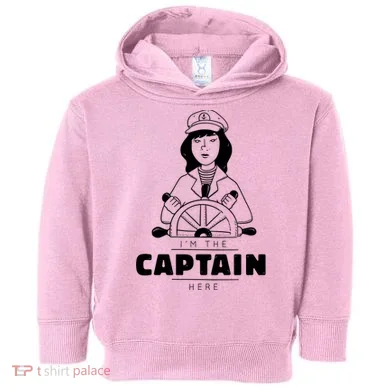 I'm The Captain Here Toddler Hoodie