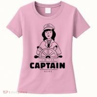 I'm The Captain Here Women's T-Shirt thumb 0