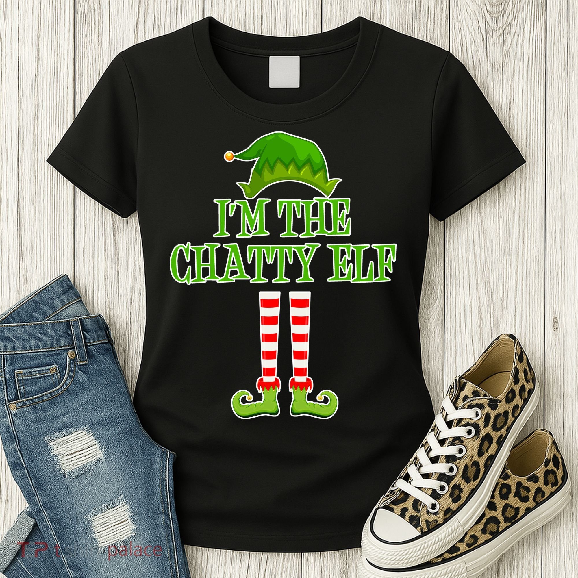 I'm The Chatty Elf Matching Family Christmas Women's T-Shirt