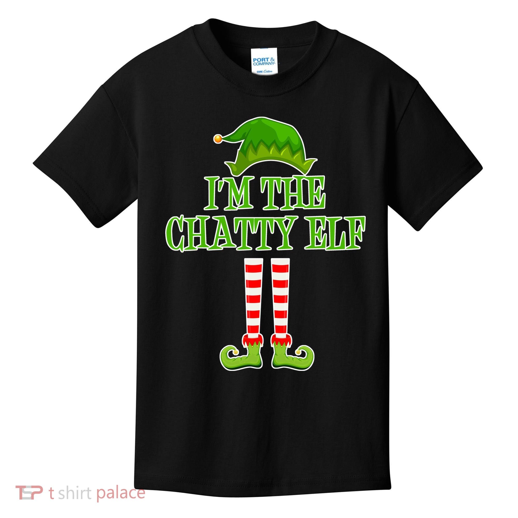 I'm The Chatty Elf Matching Family Christmas Kids T-Shirt