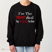 I'm The Crazy Aunt They Warned You About Women's Sweatshirt thumb 0
