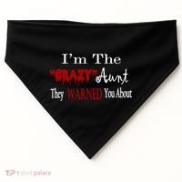 I'm The Crazy Aunt They Warned You About USA-Made Doggie Bandana thumb 0