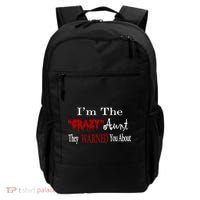 I'm The Crazy Aunt They Warned You About Backpack thumb 0