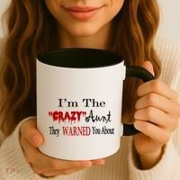 I'm The Crazy Aunt They Warned You About Coffee Mug thumb 3