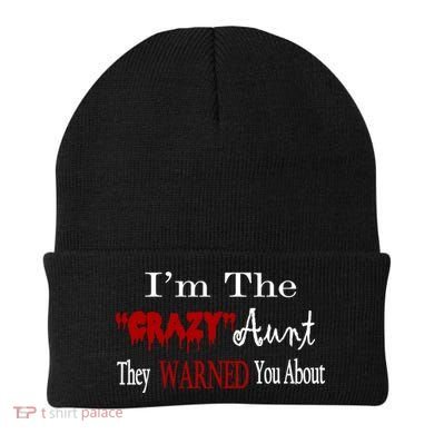 I'm The Crazy Aunt They Warned You About Beanie