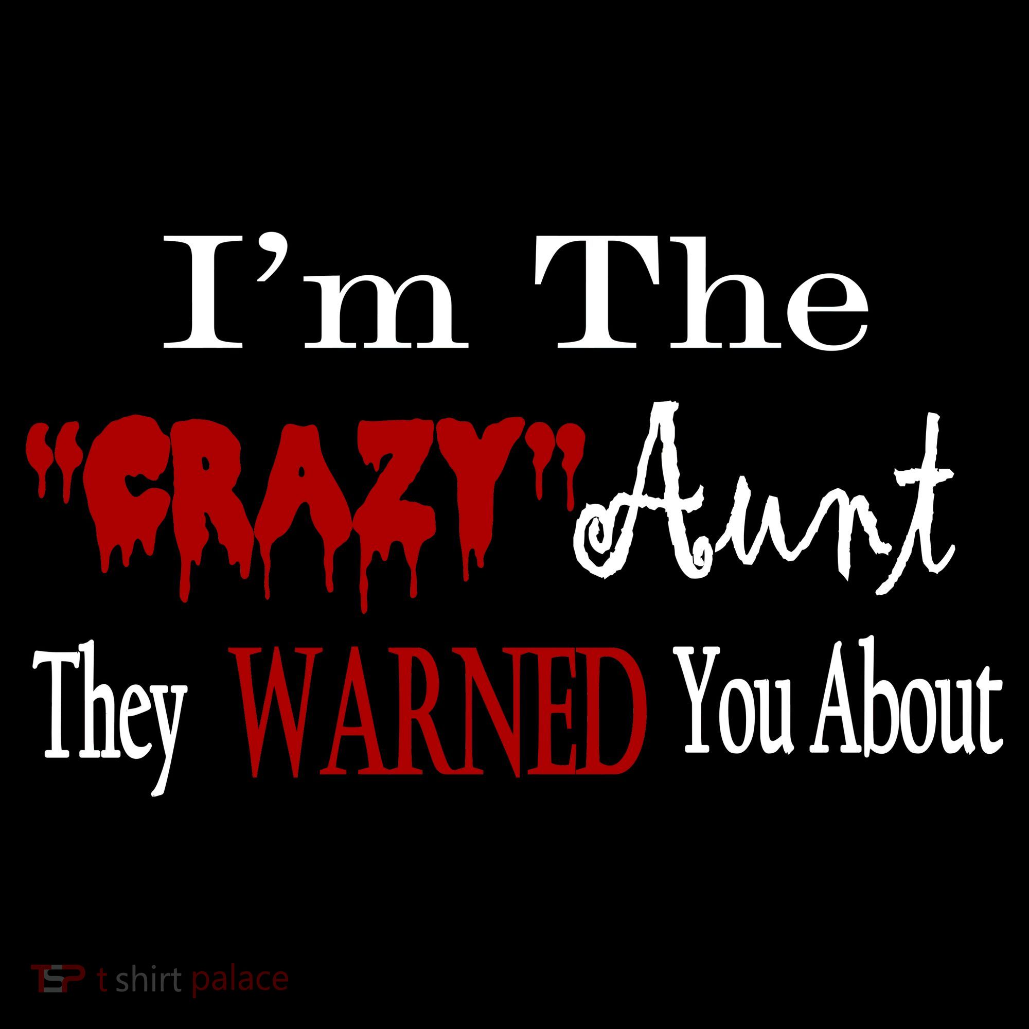 I'm The Crazy Aunt They Warned You About Ornament