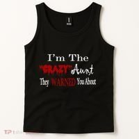 I'm The Crazy Aunt They Warned You About Tank Top thumb 2