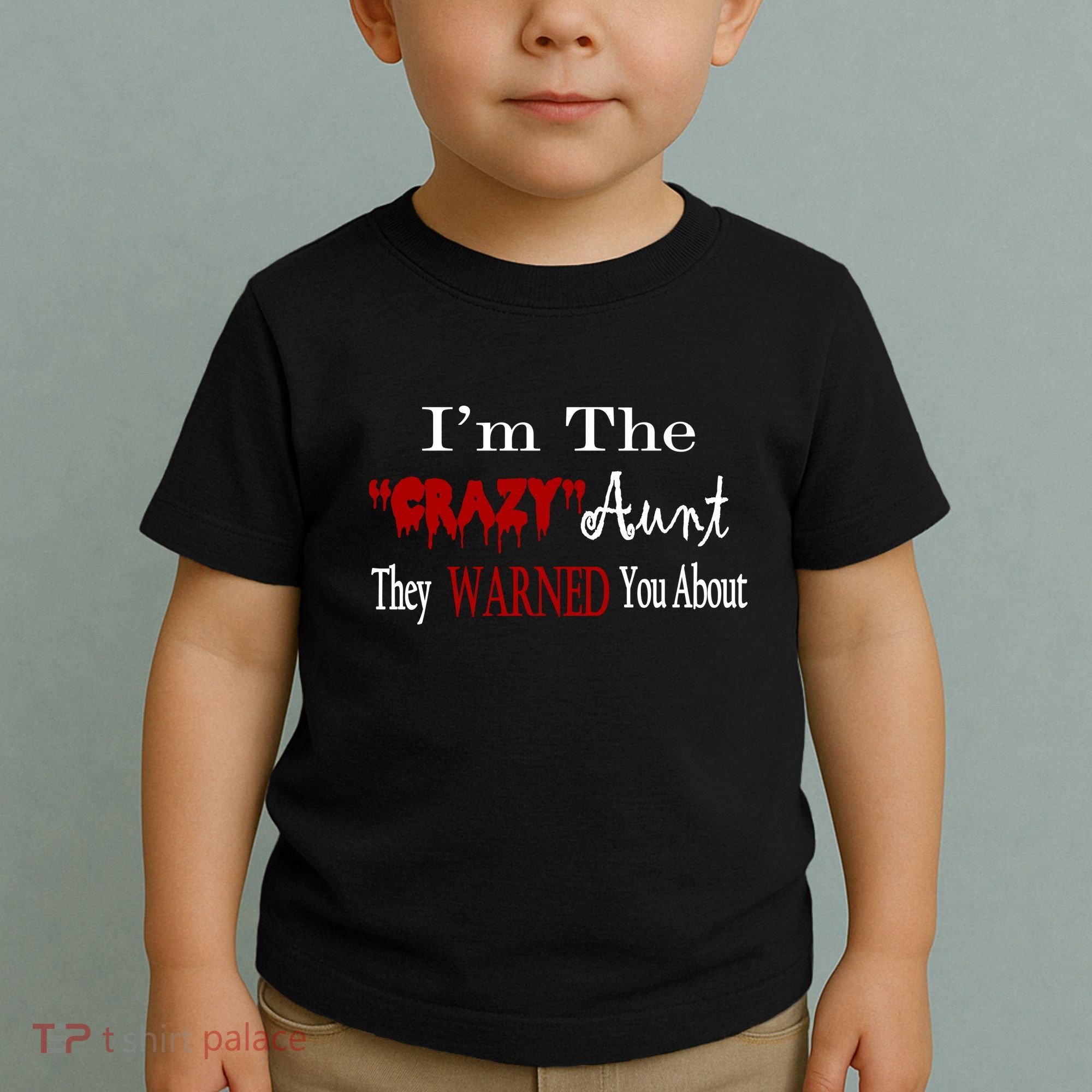I'm The Crazy Aunt They Warned You About Toddler T-Shirt