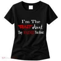 I'm The Crazy Aunt They Warned You About Women's T-Shirt thumb 0