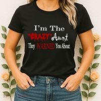 I'm The Crazy Aunt They Warned You About Women's T-Shirt thumb 2