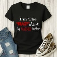 I'm The Crazy Aunt They Warned You About Women's T-Shirt thumb 3