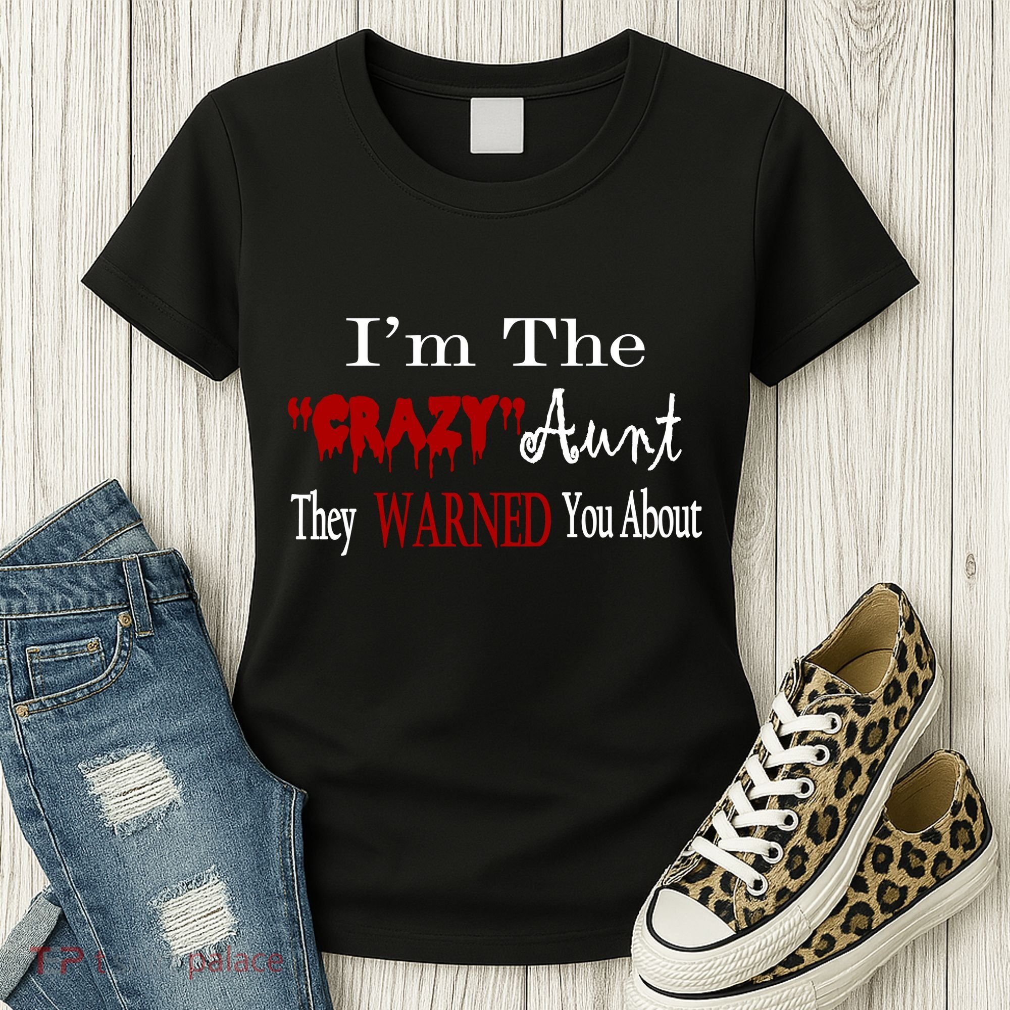 I'm The Crazy Aunt They Warned You About Women's T-Shirt