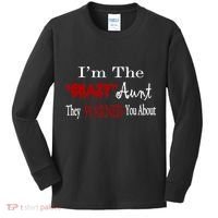 I'm The Crazy Aunt They Warned You About Kids Long Sleeve Shirt thumb 0